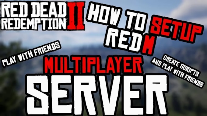 develop redm server, redm script and setup a full redm roleplay server