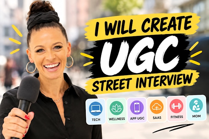 create ugc street interview for tech,wellness,app ugc  saas,ugc fitness,ugc mom