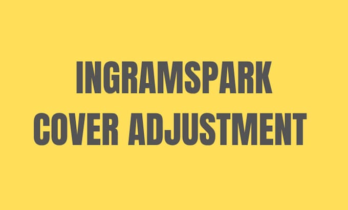 adjust your book cover for ingramspark print specifications