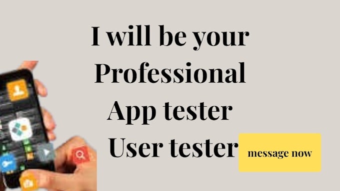 do usability testing and app testing for you