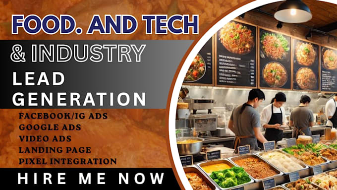 food tech ads, food industry, food elements qualified leads, google ads, meta ad
