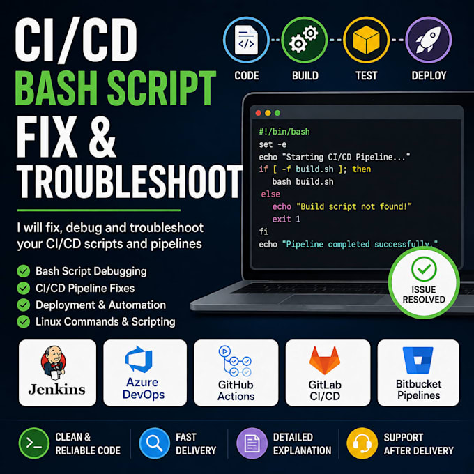 fix your cicd pipeline and can help in bash scripting git automation etc