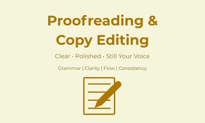 proofread and edit your document for clarity and flow