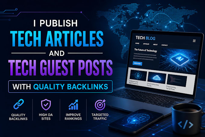 publish tech articles and tech guest posts with quality backlinks