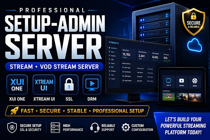 setup admin server, stream vod, stream server, ssl, xui one, xtream ui, drm