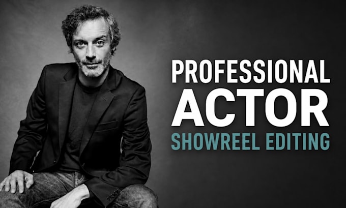 edit a professional acting showreel