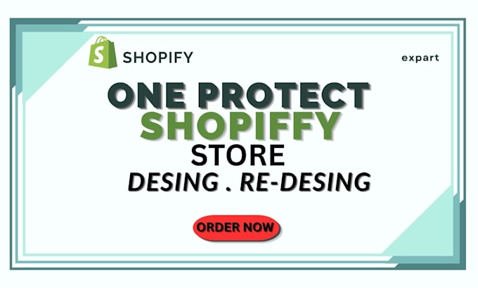 shopify one protect store desingn redesing