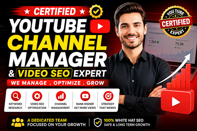 be your certified youtube channel manager and video SEO expert