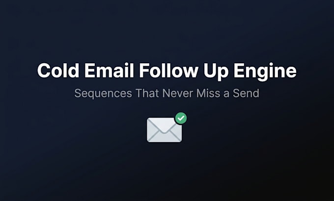 build a cold email follow up automation that never misses a send
