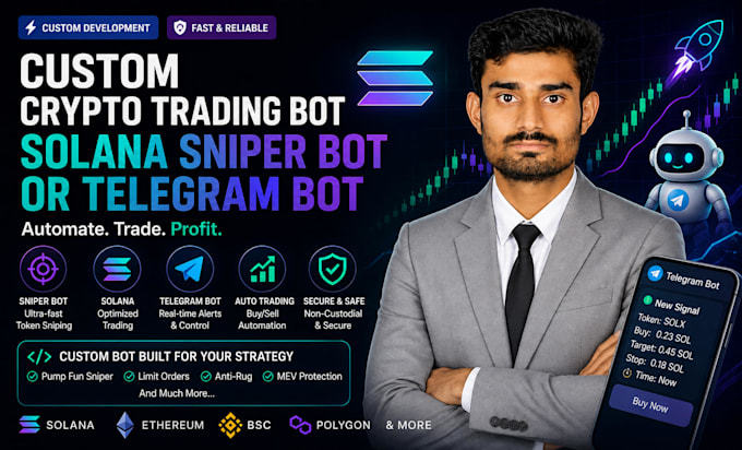 develop a custom crypto trading bot solana sniper bot or telegram bot