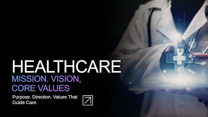 write your healthcare mission, vision and core values