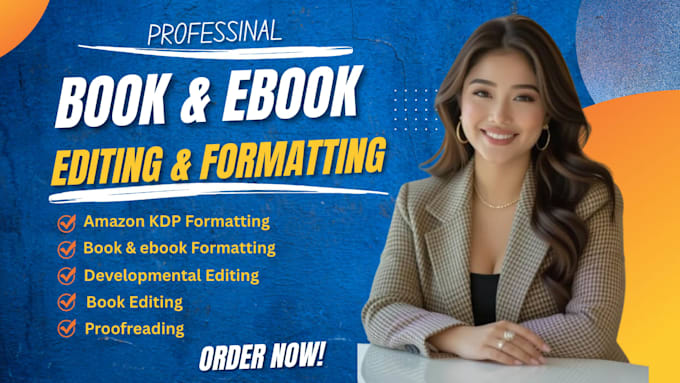 do book formatting and editing, developmental editing, amazon kdp formatting