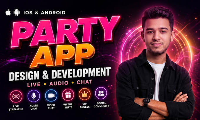 develop live streaming app, voice chat app and party apps for ios and android