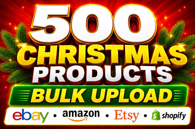 bulk upload christmas products to ebay amazon etsy shopify