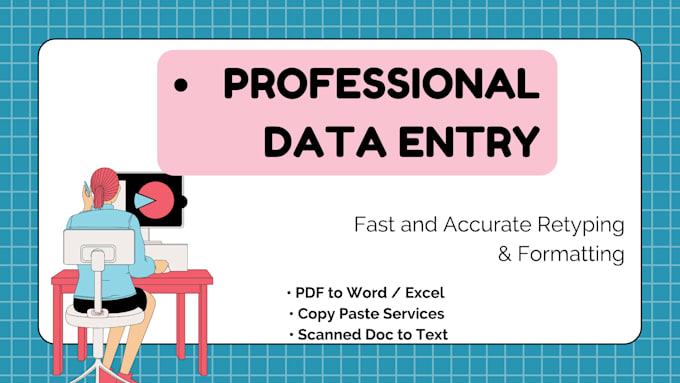 do fast data entry, retype documents, and format text