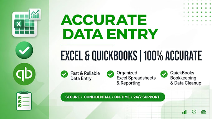 do accurate data entry, excel clean up and bookkeeping