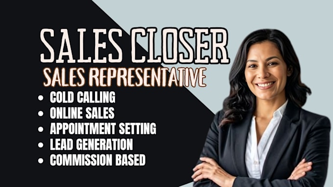 sales closer commission based sales rep virtual assistant b2b salesperson