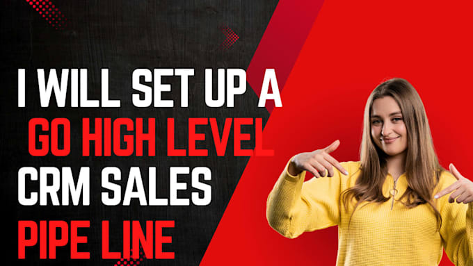 build unique gohighlevel CRM setup and pipeline managements for you