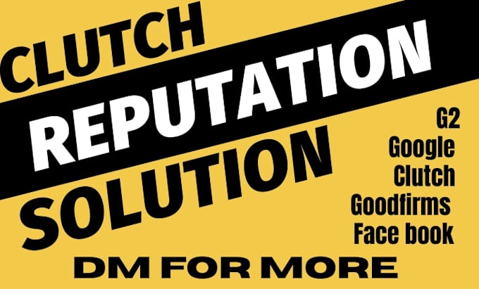 clutch profile clutch reputation management and g2