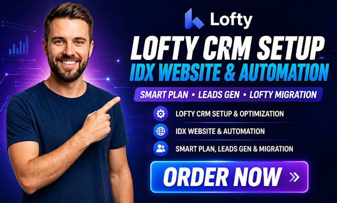 do lofty crm setup idx website automation smart plan leads gen, lofty migration