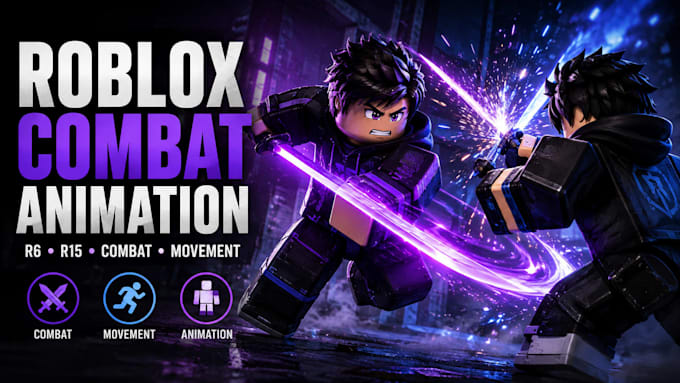 create roblox combat and  movement animation r6 r15