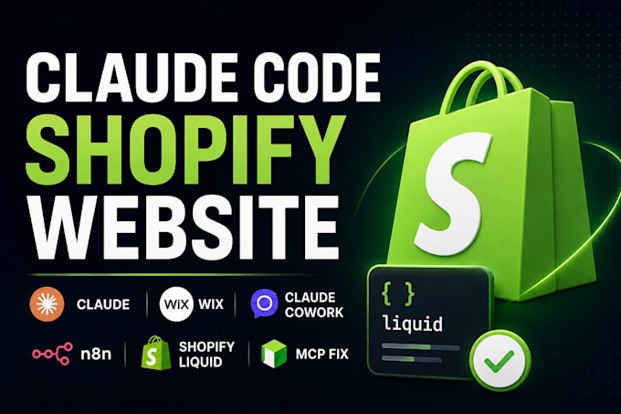 claude code shopify website claude wix claude cowork n8n shopify liquid mcp fix