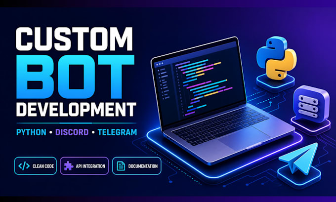 develop python discord telegram bot custom bot telegram chatbot ai automation
