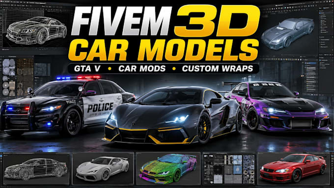 create custom fivem 3d car models, gta v car mods and professional car wrap