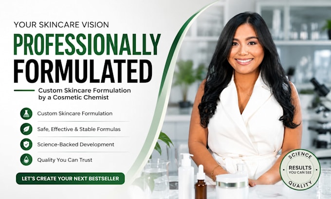 be your skincare formulation chemist for custom product development