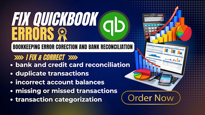 fix quickbooks errors, reconcile your accounts in quickbooks fixing bookkeeping