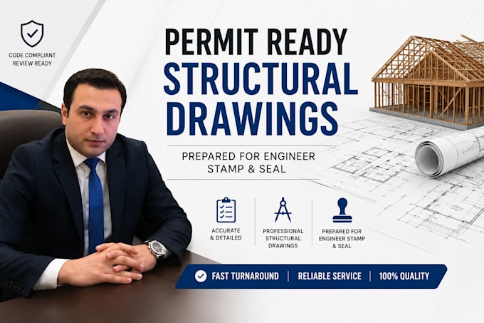 prepare structural permit drawings for engineer stamp and seal