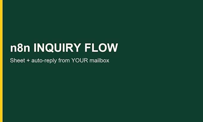 build n8n inquiry to sheet and auto reply from your email