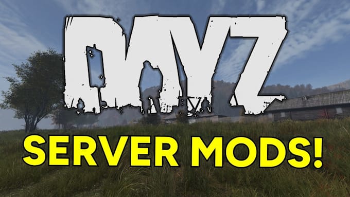 dayz server setup, dayz buildings, dayz trailers, dayz map, arma reforger