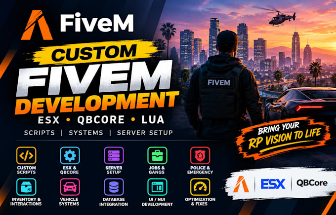 develop custom fivem scripts, esx qbcore server and fivem rp features