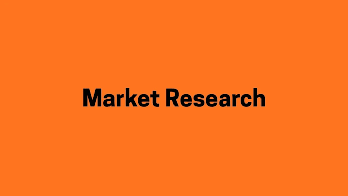 do custom market research, competitor analysis