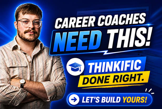 thinkific coaching website, lms, thinkific course setup, career course upload