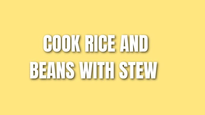 cook rice and beans with stew