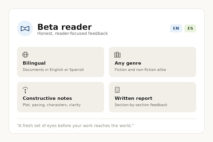 be your beta reader for english or spanish  documents