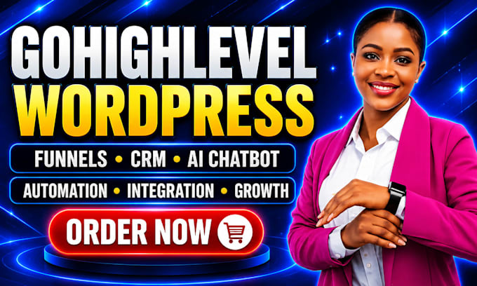 create gohighlevel, wordpress, funnels, CRM automation, ai chatbot integration