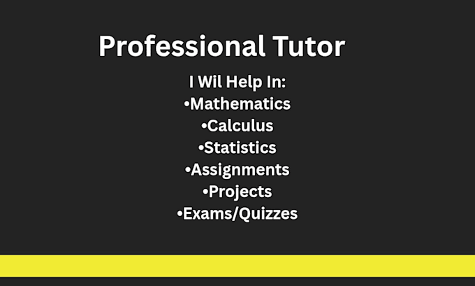 tutor you in math, statistics, and calculus