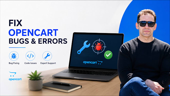 fix bugs, errors and issues in your opencart store
