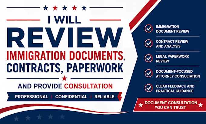 review immigration document, contracts, paperwork and provide consultation