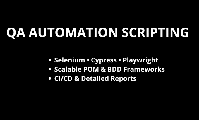 build automated test scripts with selenium, cypress, or playwright