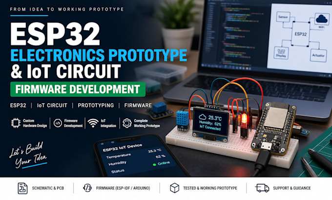 design and build a complete esp32 electronics prototype, iot circuit, firmware