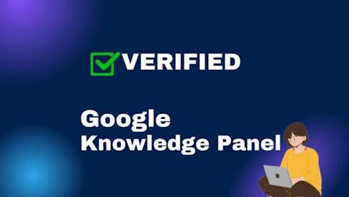 create a verified google knowledge panel for individual or business