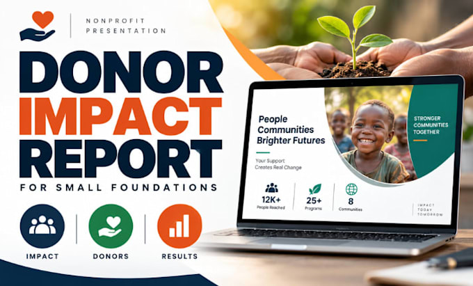 prepare donor impact report slides, nonprofit presentation for small foundations
