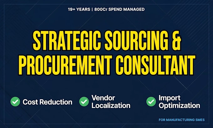 be your strategic sourcing and procurement consultant for cost reduction