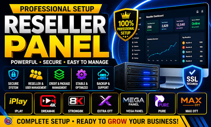 create reseller panel iplay, dream4k strong8k, extra ott, mega panel, pure, max