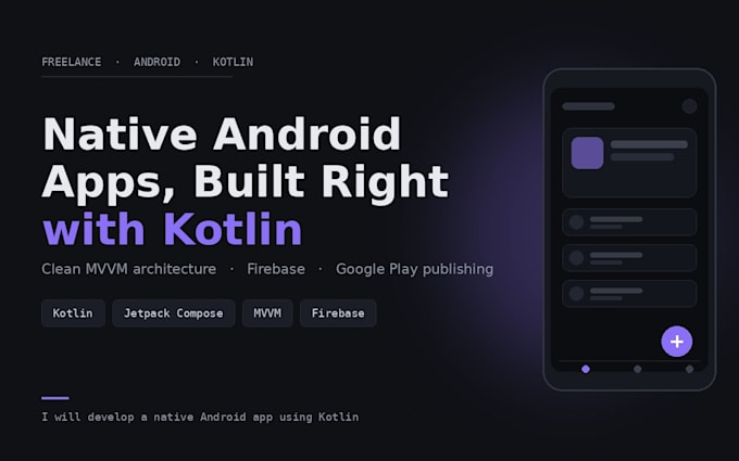develop a native android app using kotlin
