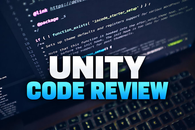 professionally review your unity game code and architecture
